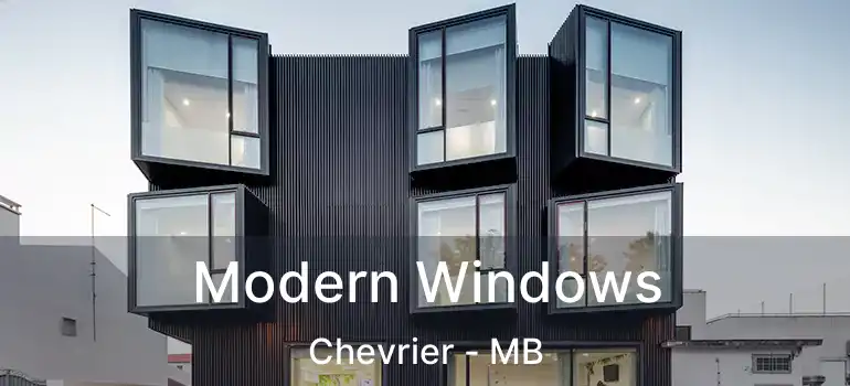  Modern Windows Chevrier - MB