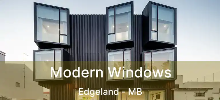  Modern Windows Edgeland - MB