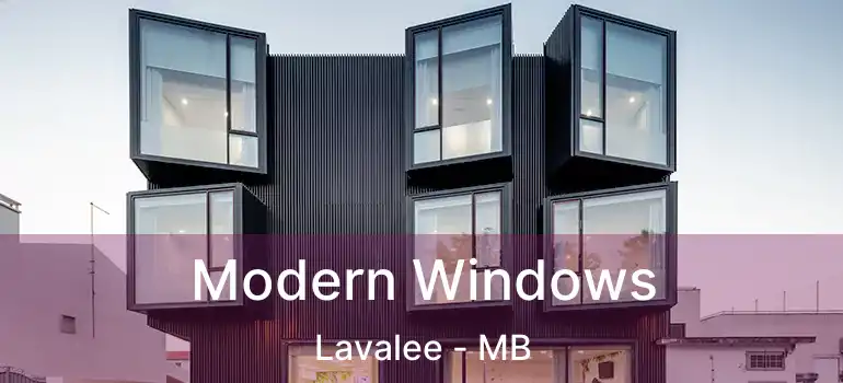  Modern Windows Lavalee - MB