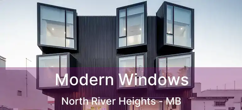  Modern Windows North River Heights - MB