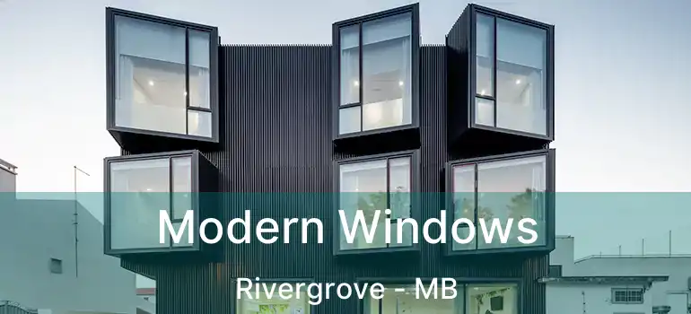  Modern Windows Rivergrove - MB