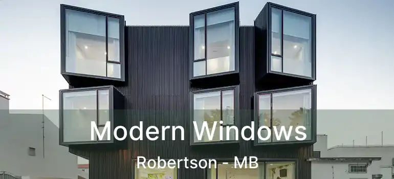  Modern Windows Robertson - MB