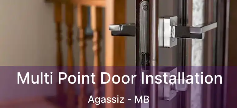  Multi Point Door Installation Agassiz - MB