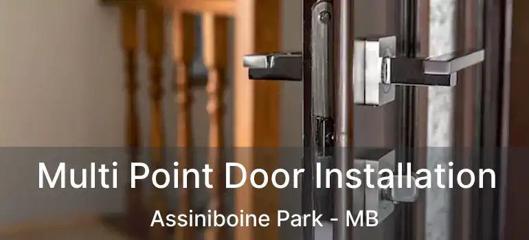  Multi Point Door Installation Assiniboine Park - MB
