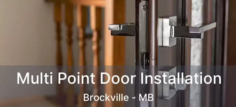  Multi Point Door Installation Brockville - MB