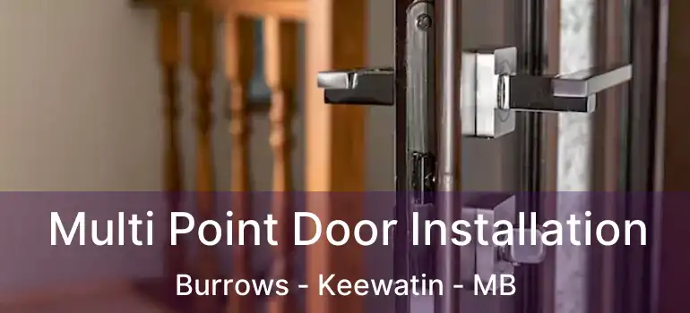  Multi Point Door Installation Burrows - Keewatin - MB