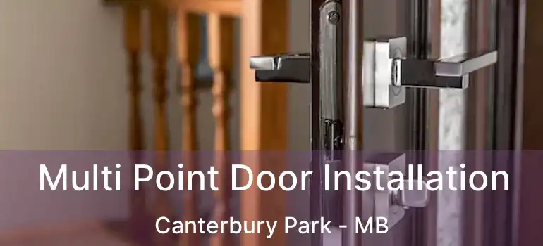  Multi Point Door Installation Canterbury Park - MB