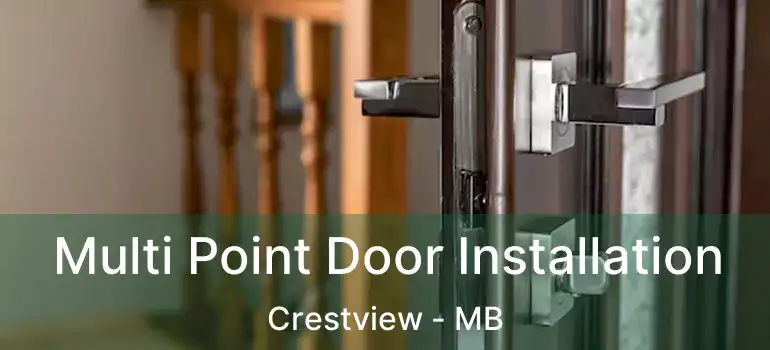  Multi Point Door Installation Crestview - MB