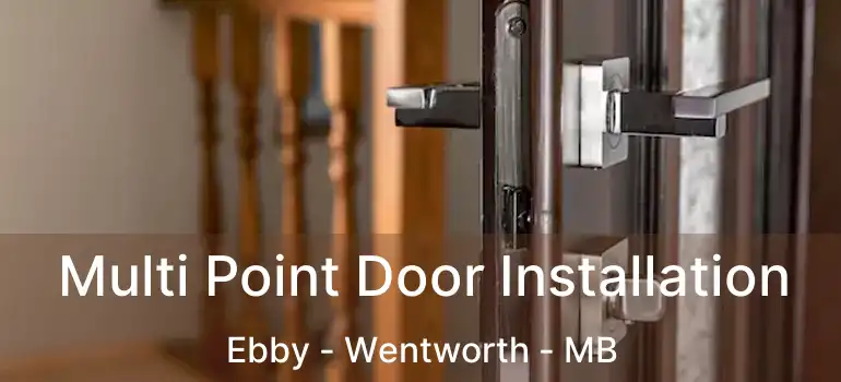  Multi Point Door Installation Ebby - Wentworth - MB