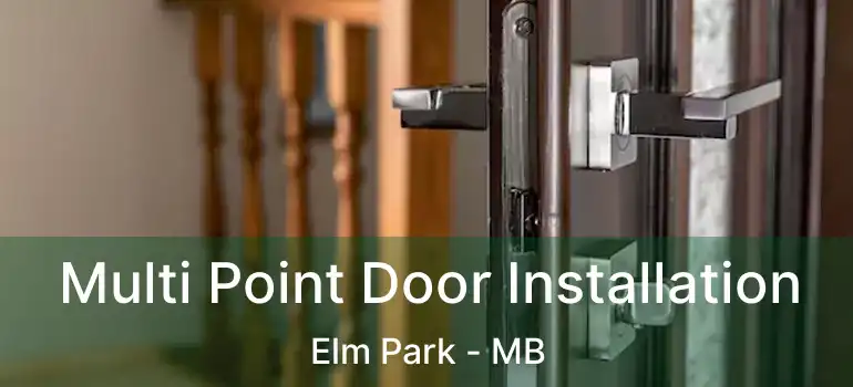  Multi Point Door Installation Elm Park - MB