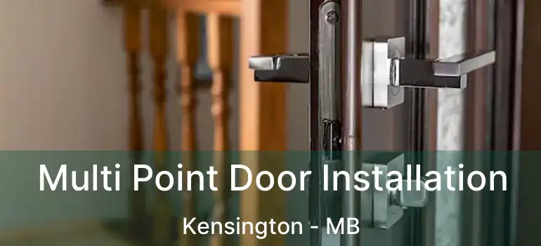  Multi Point Door Installation Kensington - MB