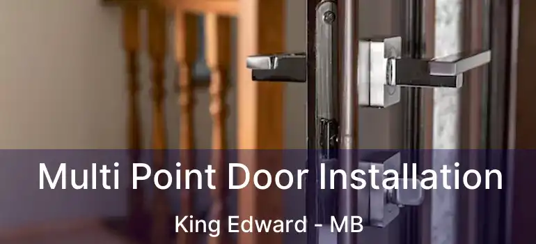  Multi Point Door Installation King Edward - MB