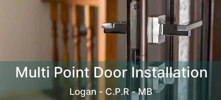  Multi Point Door Installation Logan - C.P.R - MB