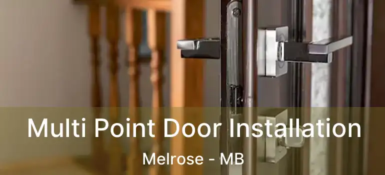  Multi Point Door Installation Melrose - MB
