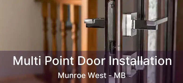  Multi Point Door Installation Munroe West - MB