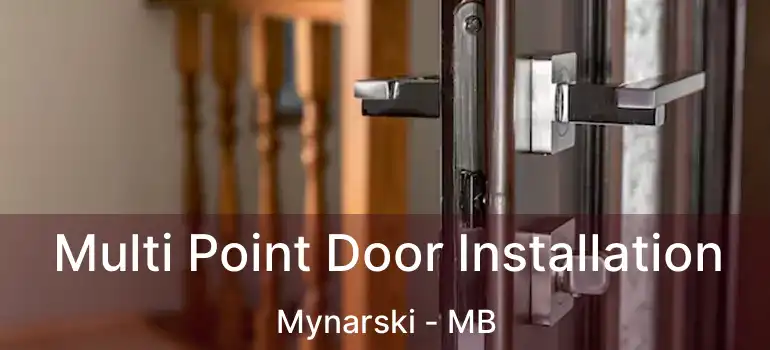  Multi Point Door Installation Mynarski - MB