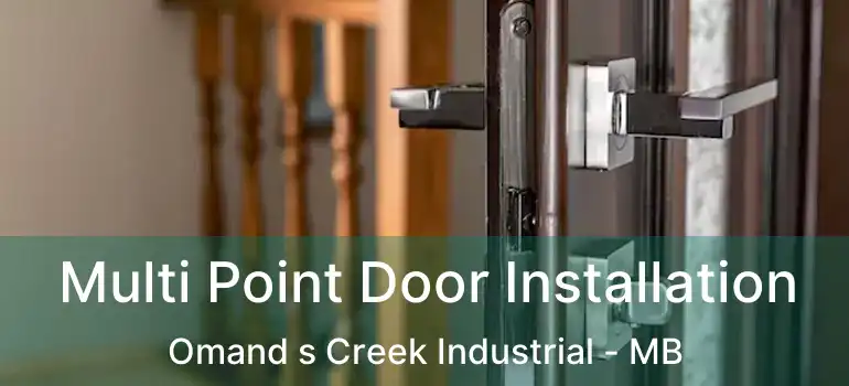  Multi Point Door Installation Omand s Creek Industrial - MB