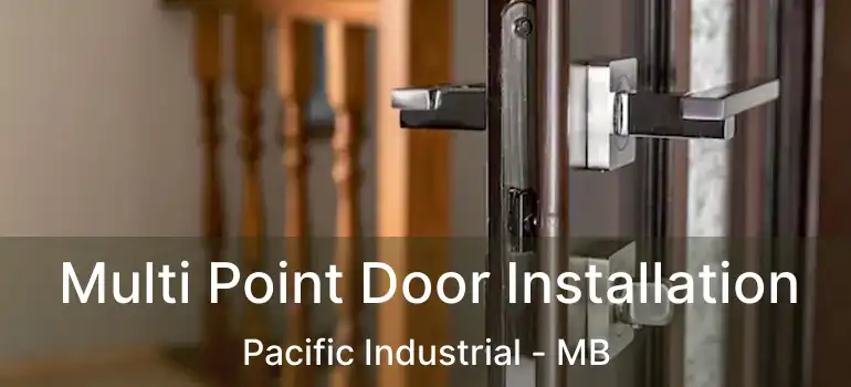  Multi Point Door Installation Pacific Industrial - MB
