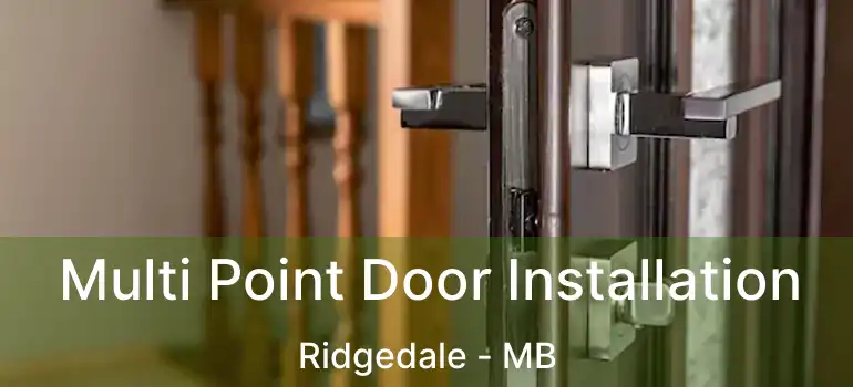  Multi Point Door Installation Ridgedale - MB
