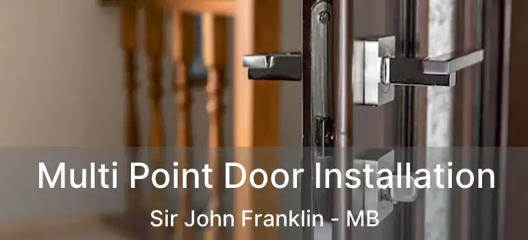  Multi Point Door Installation Sir John Franklin - MB