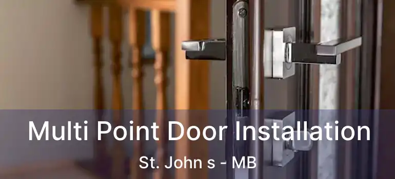 Multi Point Door Installation St. John s - MB