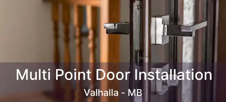  Multi Point Door Installation Valhalla - MB