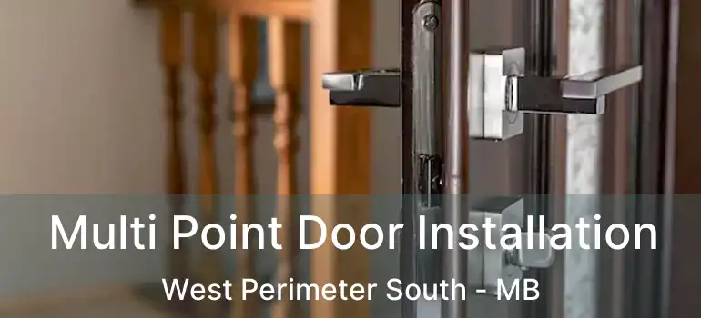  Multi Point Door Installation West Perimeter South - MB