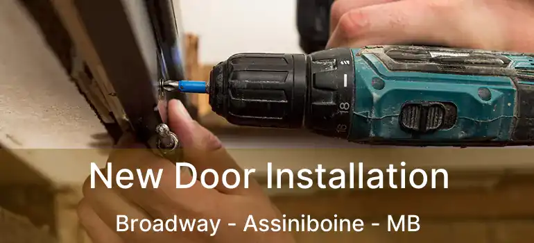  New Door Installation Broadway - Assiniboine - MB
