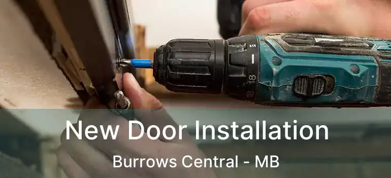  New Door Installation Burrows Central - MB