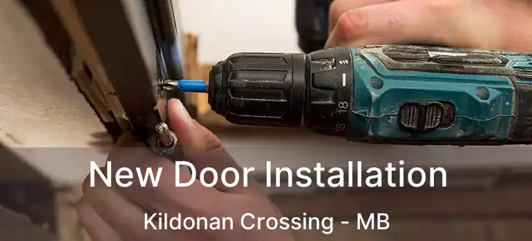  New Door Installation Kildonan Crossing - MB