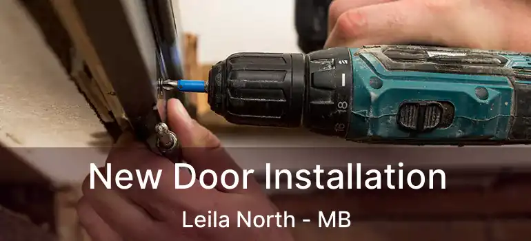  New Door Installation Leila North - MB