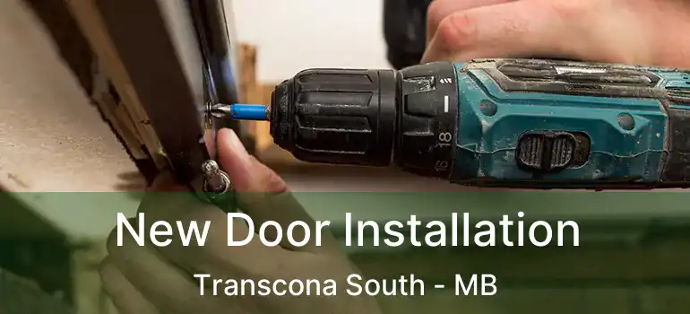  New Door Installation Transcona South - MB