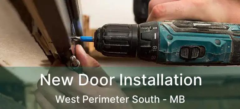  New Door Installation West Perimeter South - MB