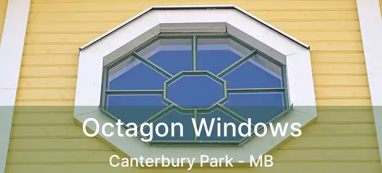  Octagon Windows Canterbury Park - MB