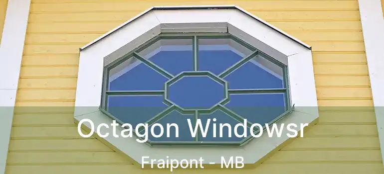  Octagon Windowsr Fraipont - MB