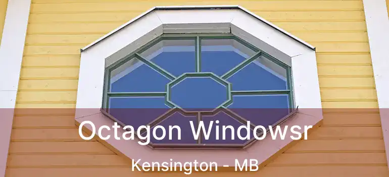  Octagon Windowsr Kensington - MB