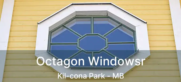  Octagon Windowsr Kil-cona Park - MB