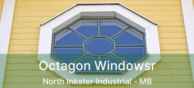  Octagon Windowsr North Inkster Industrial - MB