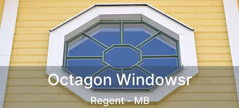  Octagon Windowsr Regent - MB