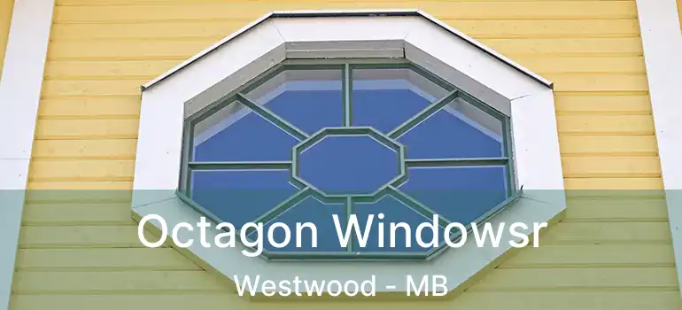  Octagon Windowsr Westwood - MB