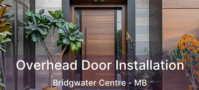  Overhead Door Installation Bridgwater Centre - MB