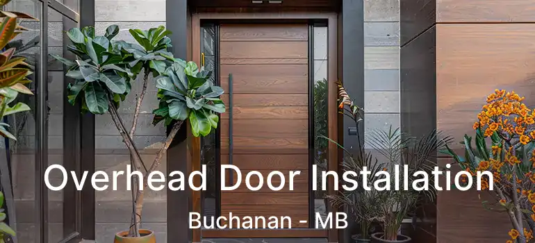  Overhead Door Installation Buchanan - MB