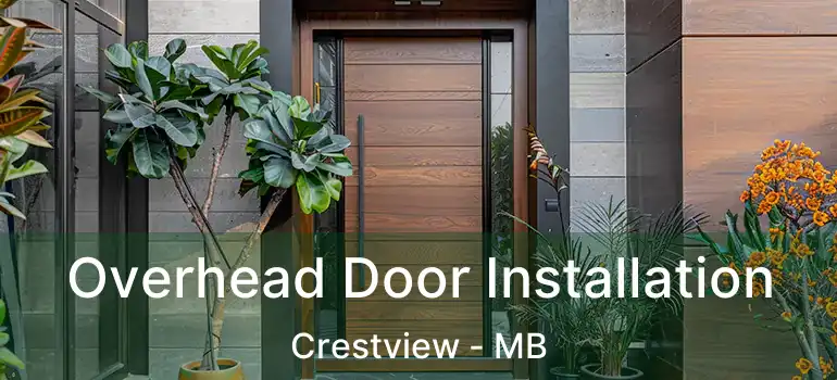  Overhead Door Installation Crestview - MB