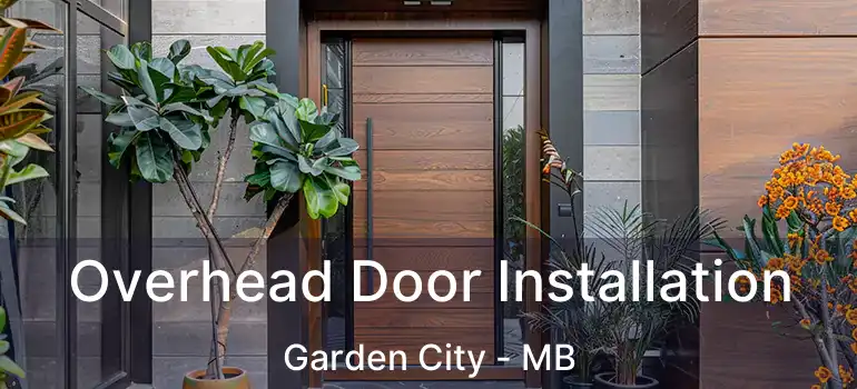  Overhead Door Installation Garden City - MB