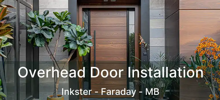  Overhead Door Installation Inkster - Faraday - MB
