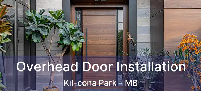  Overhead Door Installation Kil-cona Park - MB