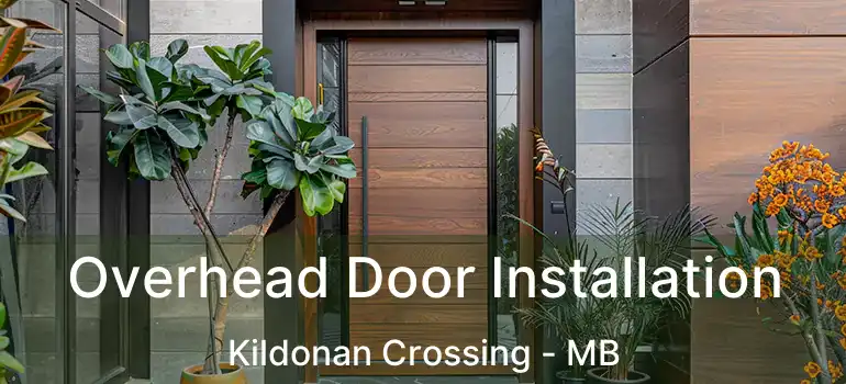  Overhead Door Installation Kildonan Crossing - MB