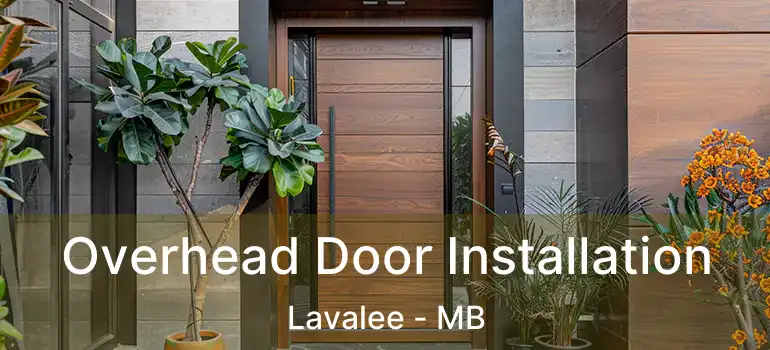  Overhead Door Installation Lavalee - MB