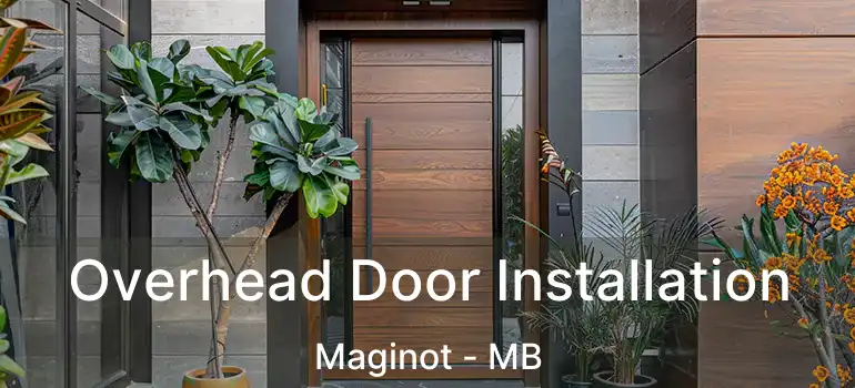  Overhead Door Installation Maginot - MB