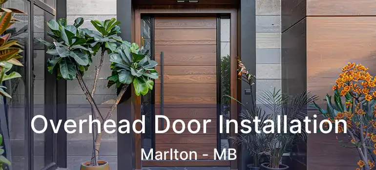  Overhead Door Installation Marlton - MB